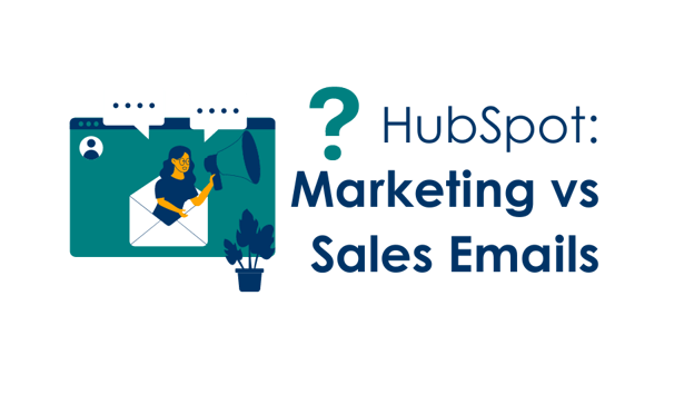 HubSpot: Marketing vs Sales Emails