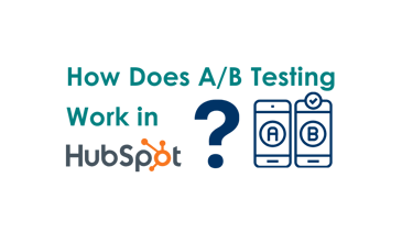 How Does A/B Testing Work in HubSpot?