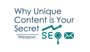 Why Unique Content is Your Secret